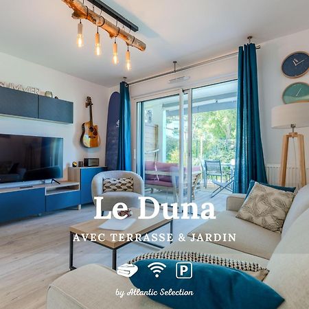 Atlantic Selection - Le Duna - Ambiance Zen Avec Terrasse & Parking Capbreton Eksteriør billede